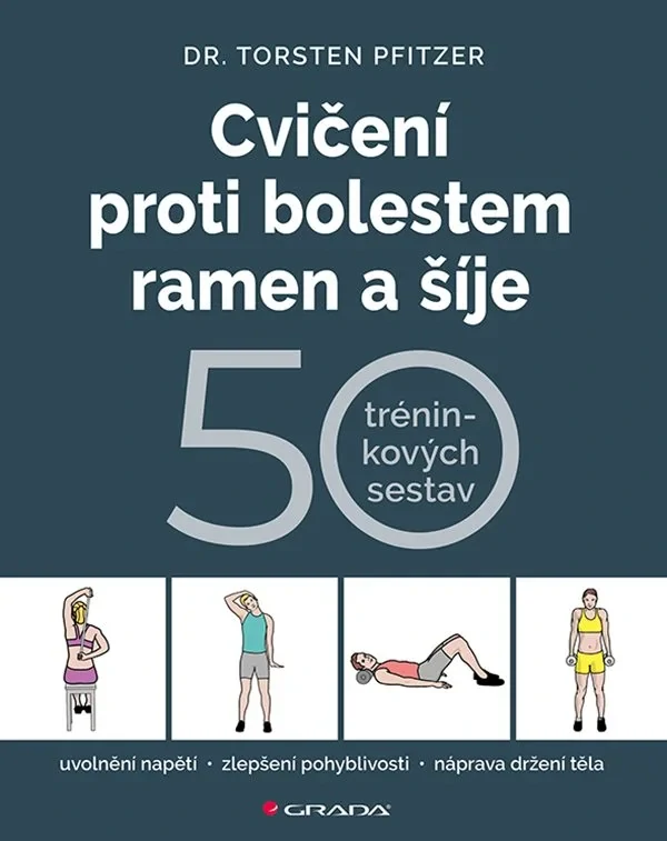 CVIČENÍ PROTI BOLESTEM RAMEN A ŠÍJE