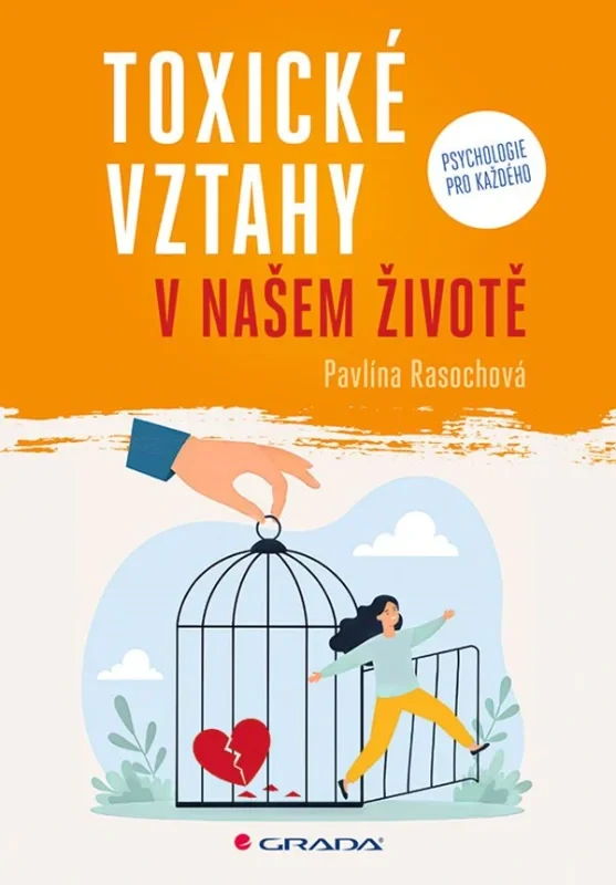 TOXICKÉ VZTAHY V NAŠEM ŽIVOTĚ