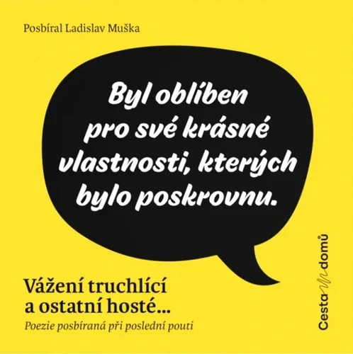 VÁŽENÍ TRUCHLÍCÍ A OSTATNÍ HOSTÉ