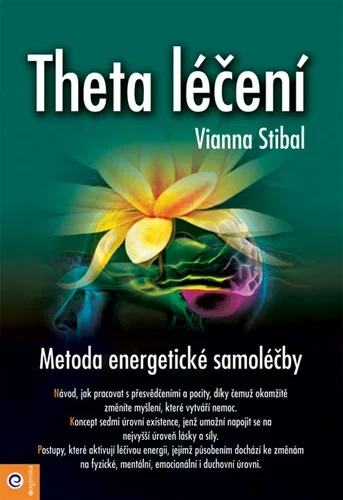 THETA LÉČENÍ - METODA ENERGETICKÉ SAMOLÉČBY
