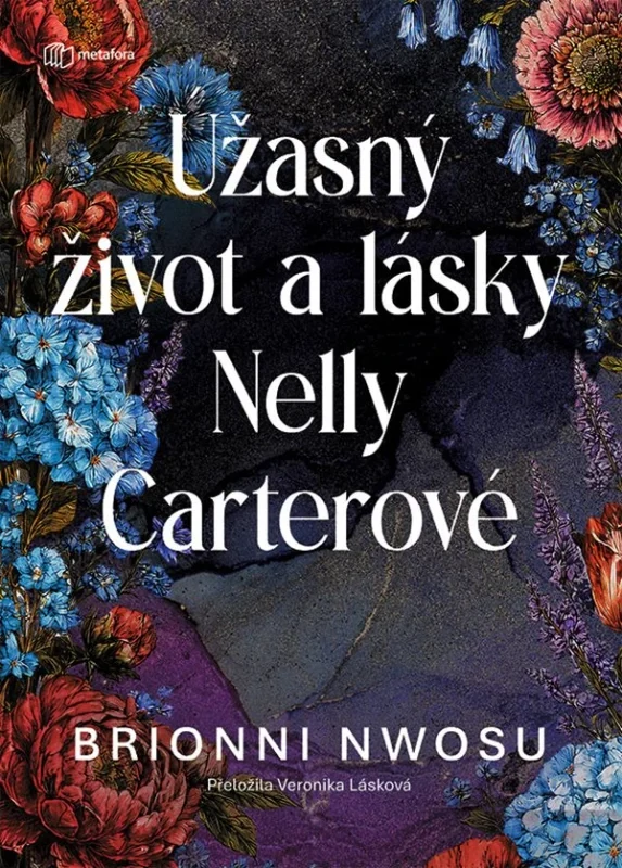 ÚŽASNÝ ŽIVOT A LÁSKY NELLY CARTEROVÉ