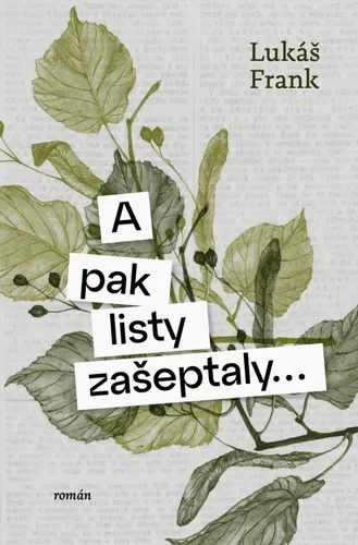A PAK LISTY ZAŠEPTALY...