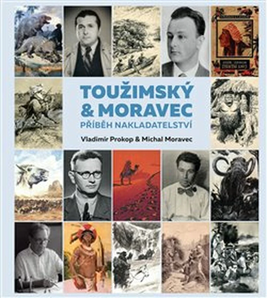 TOUŽIMSKÝ & MORAVEC, PŘÍBĚH NAKLADATELSTVÍ