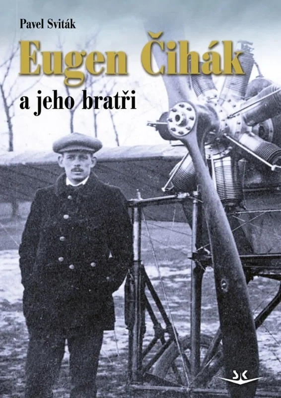 EUGEN ČIHÁK A JEHO BRATŘI