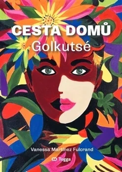 CESTA DOMŮ - GOLKUTSÉ - STŘÍPKY MOUDROSTI INDIÁNŮ KOGI A WIWA