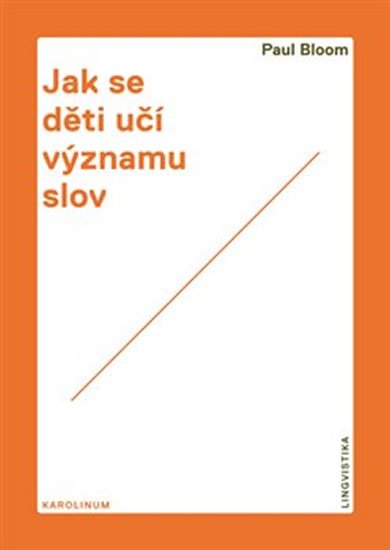 JAK SE DĚTI UČÍ VÝZNAMU SLOV