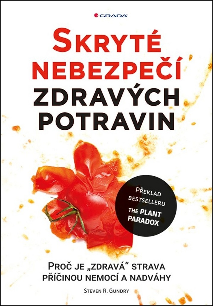 SKRYTÉ NEBEZPEČÍ ZDRAVÝCH POTRAVIN