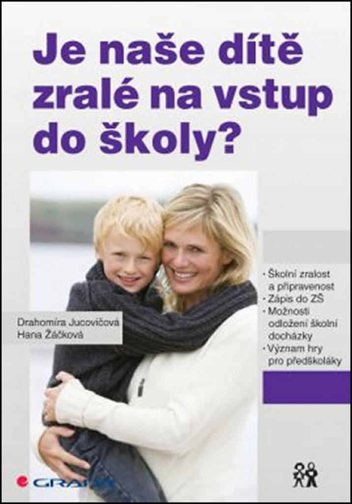 JE NAŠE DÍTĚ ZRALÉ NA VSTUP DO ŠKOLY?