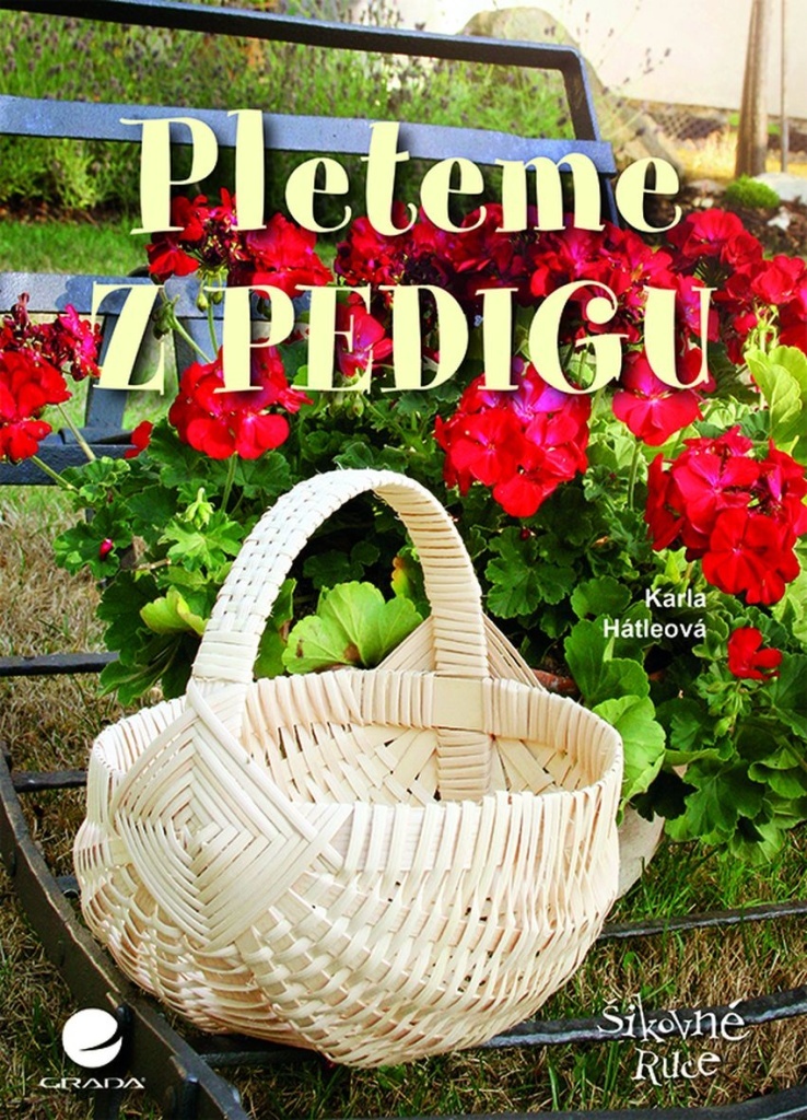 PLETEME Z PEDIGU ŠIKOVNÉ RUCE