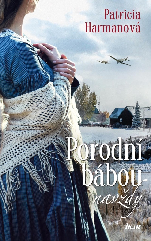 PORODNÍ BÁBOU NAVŽDY 3 PORODNÍ BÁBA OD ŘEKY HOPE