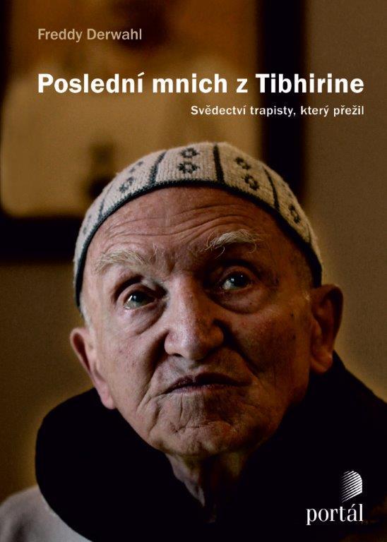 POSLEDNÍ MNICH Z TIBHIRINE