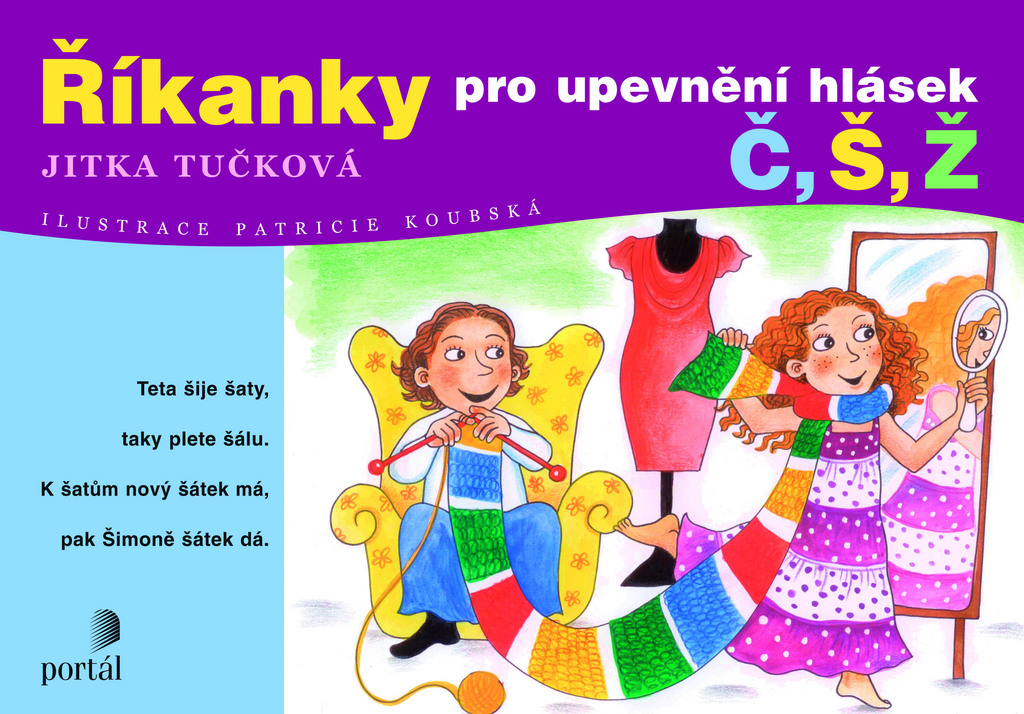 ŘÍKANKY PRO UPEVNĚNÍ HLÁSEK Č,Š,Ž