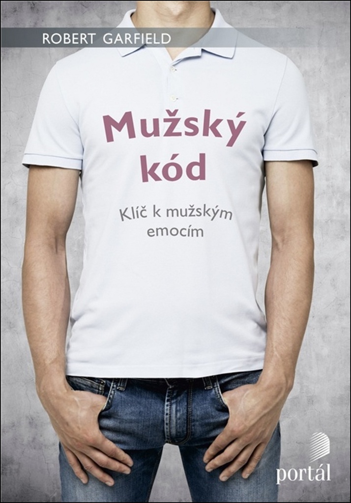 MUŽSKÝ KÓD-KLÍČ K MUŽSKÝM EMOCÍM