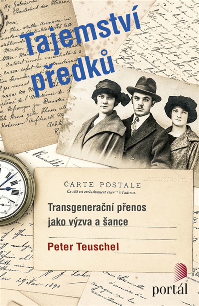 TAJEMSTVÍ PŘEDKŮ-TRANSGENERAČNÍ PŘENOS JAKO VÝZVA A ŠANCE