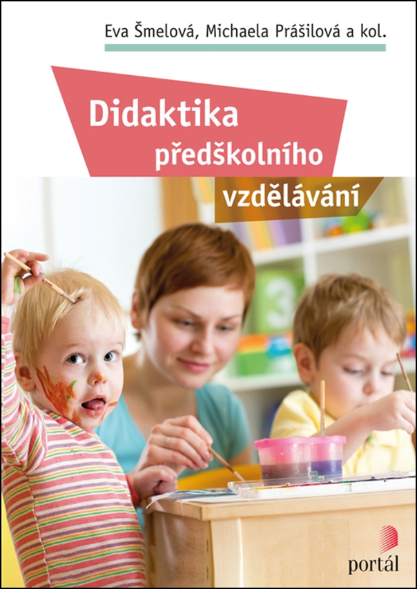 DIDAKTIKA PŘEDŠKOLNÍHO VZDĚLÁVÁNÍ