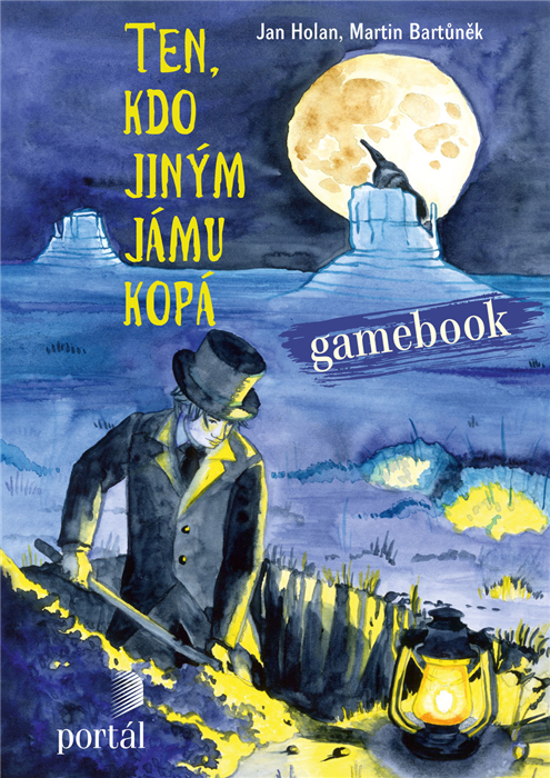 TEN,KDO JINÝM JÁMU KOPÁ GAMEBOOK