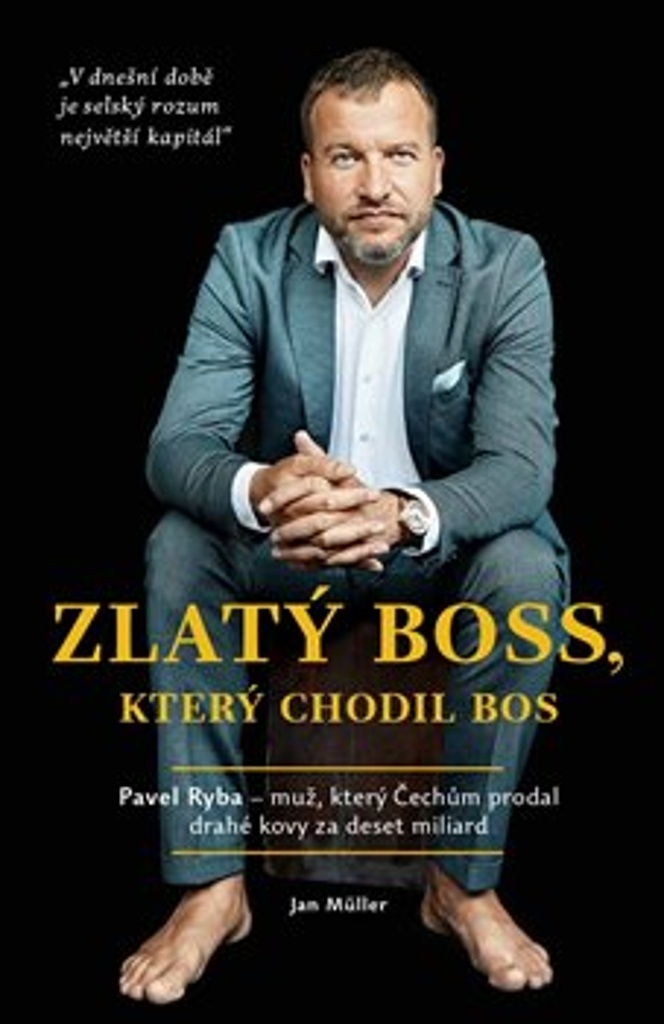 ZLATÝ BOSS, KTERÝ CHODIL BOS