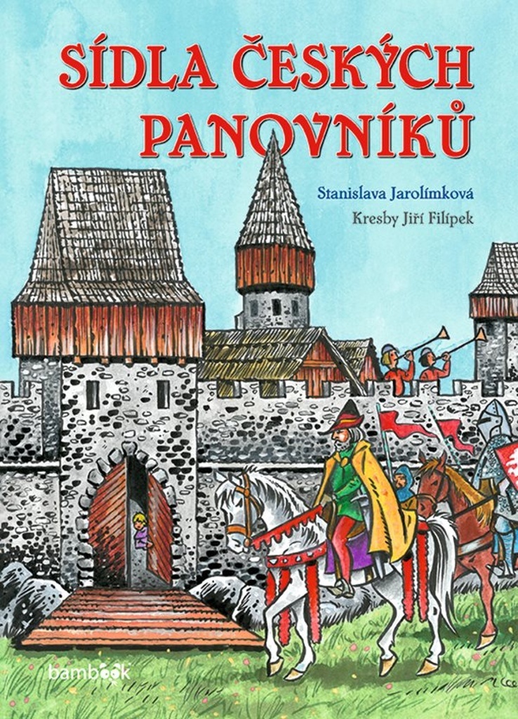 SÍDLA ČESKÝCH PANOVNÍKŮ