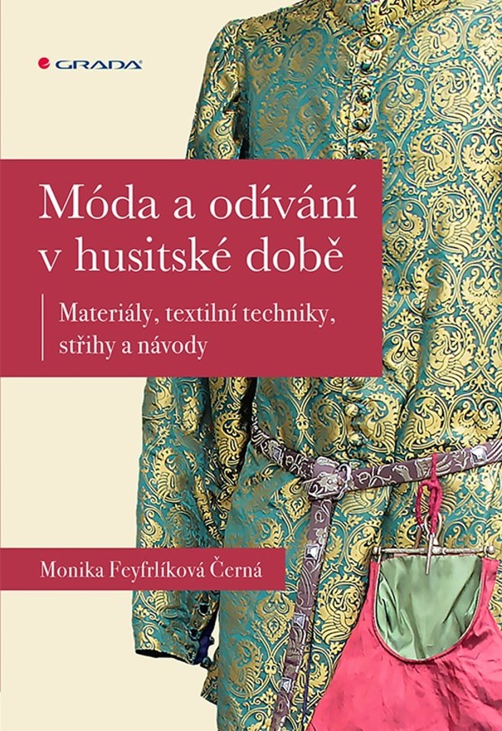 MÓDA A ODÍVÁNÍ V HUSITSKÉ DOBĚ