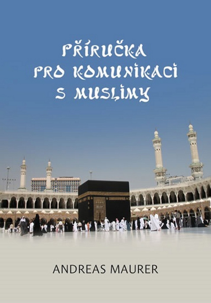PŘÍRUČKA PRO KOMUNIKACI S MUSLIMY