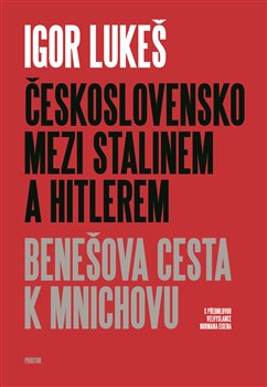 ČESKOSLOVENSKO MEZI STALINEM A HITLEREM-2.VYD.