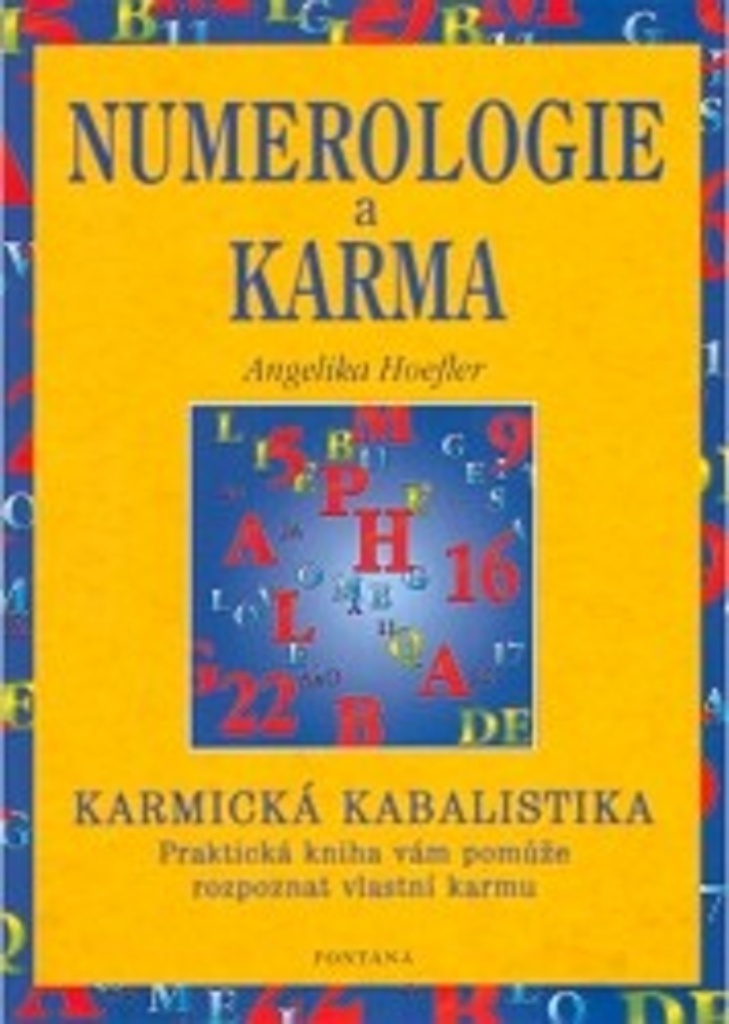 NUMEROLOGIE A KARMA KARMICKÁ KABALISTIKA