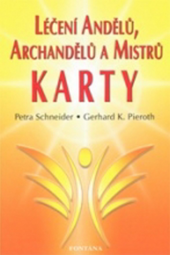 LÉČENÍ ANDĚLŮ,ARCHANDĚLŮ A MISTRŮ KARTY