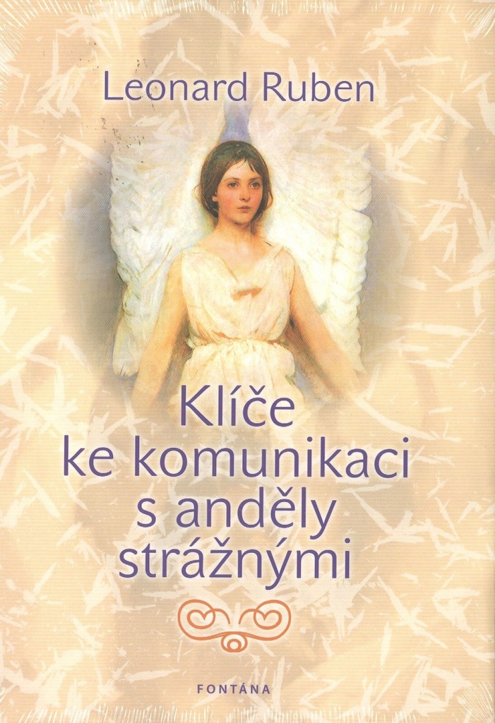 KLÍČE KE KOMUNIKACI S ANDĚLY STRÁŽNÝMI