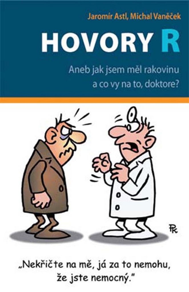 HOVORY R ANEB JAK JSEM MĚL RAKOVINU....