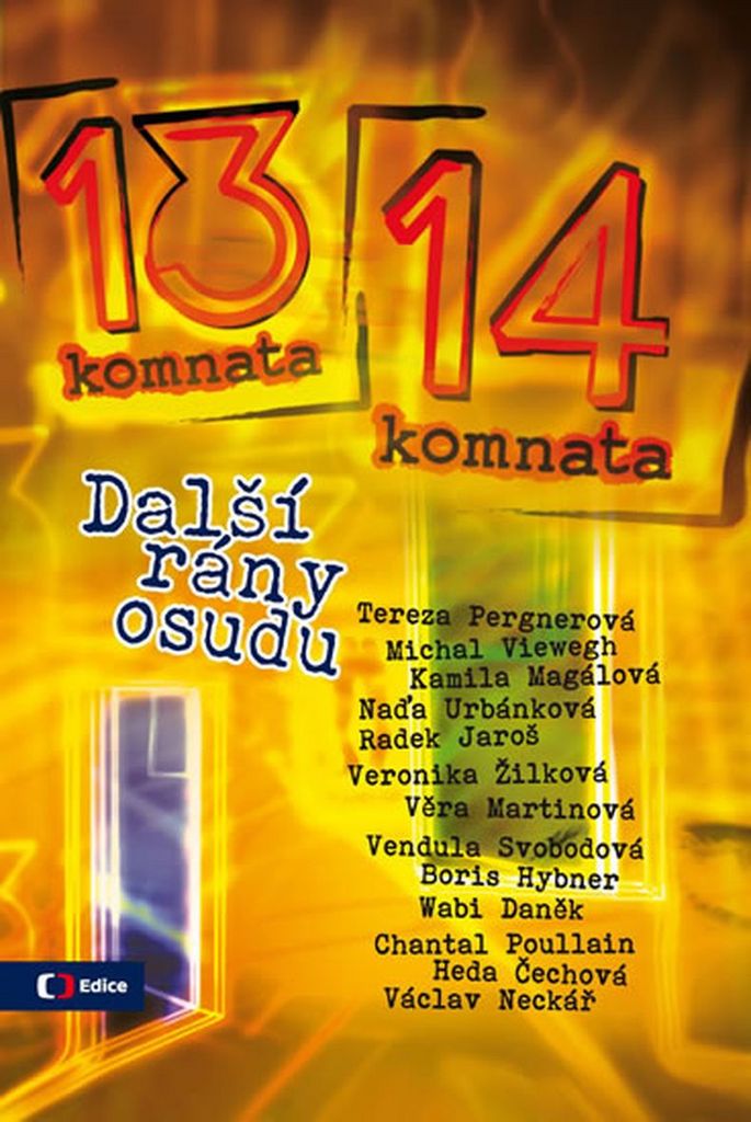 Z 13. DO 14. KOMNATY-DALŠÍ RÁNY OSUDU SLEVA 20% VYBLEDLÁ