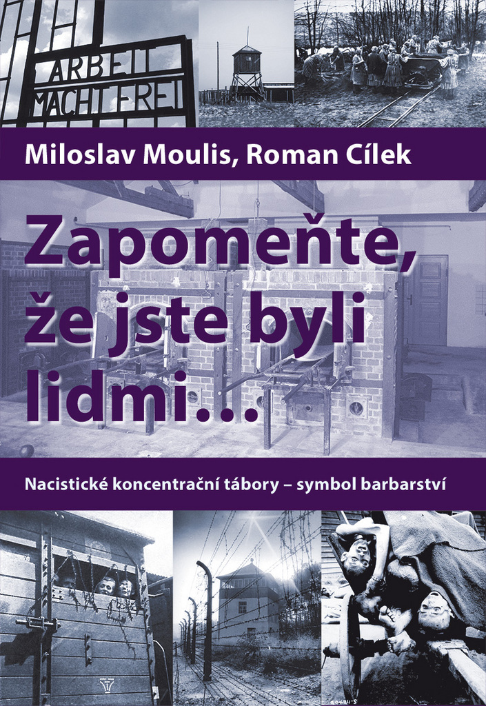 ZAPOMEŇTE,ŽE JSTE BYLI LIDMI...