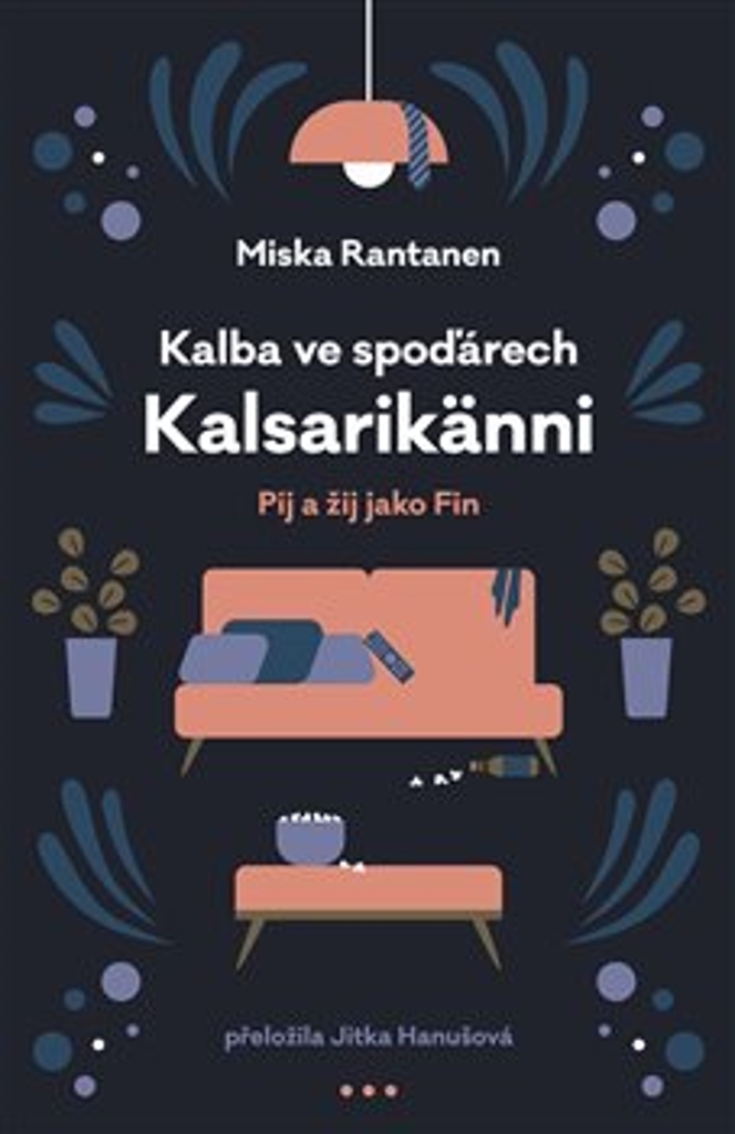 KALBA VE SPOĎÁRECH: KALSARIKÄNNI