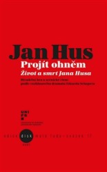 JAN HUS-PROJÍT OHNĚM