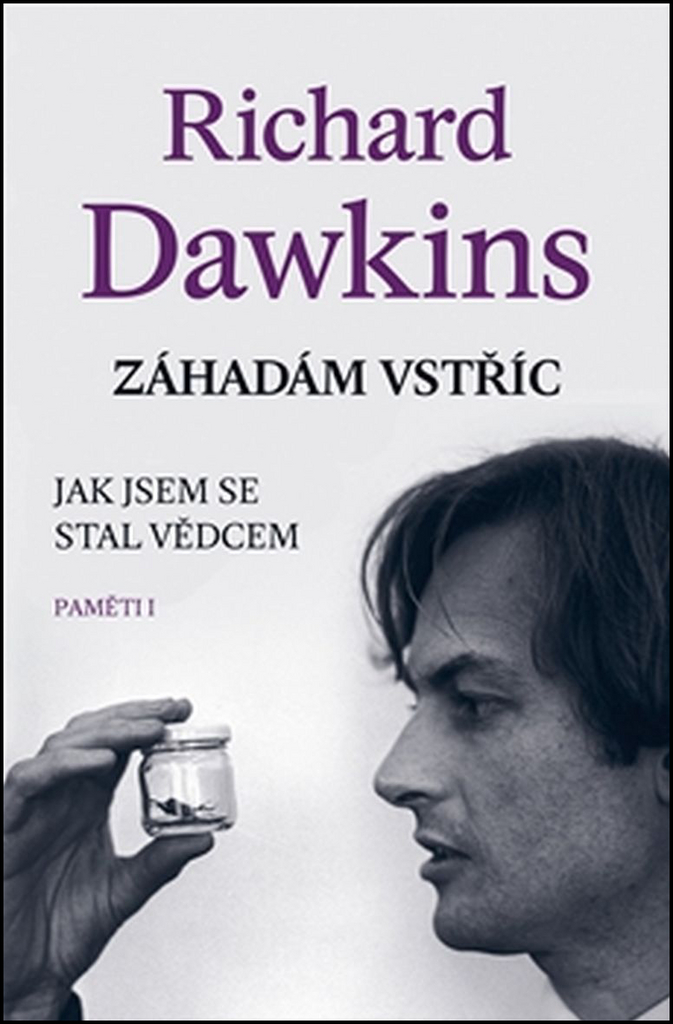 ZÁHADÁM VSTŘÍC-JAK JSEM SE STAL VĚDCEM (PAMĚTI I)