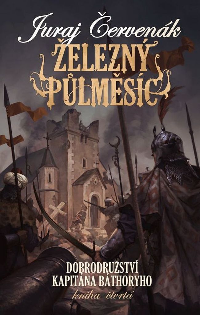 KAPITÁN BÁTHORY 4 ŽELEZNÝ PŮLMĚSÍC