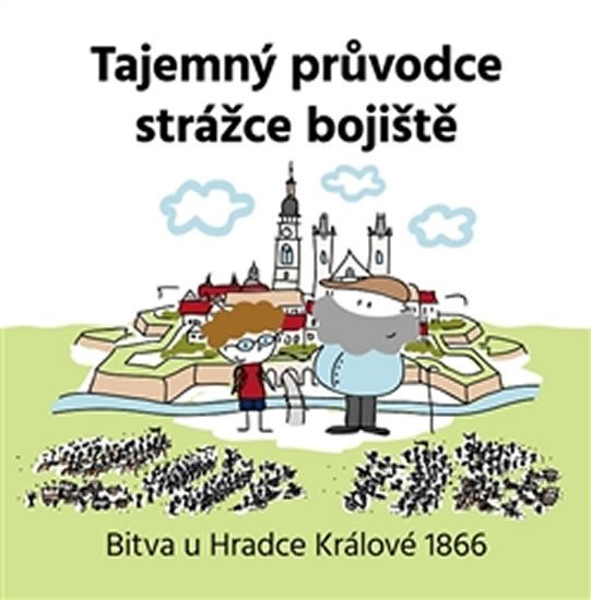 TAJEMNÝ PRŮVODCE STRÁŽCE BOJIŠTĚ
