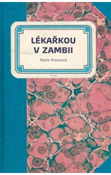 LÉKAŘKOU V ZAMBII