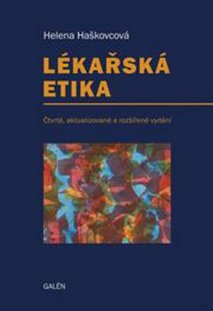 LÉKAŘSKÁ ETIKA 4.AKTUALIZOVANÉ VYDÁNÍ
