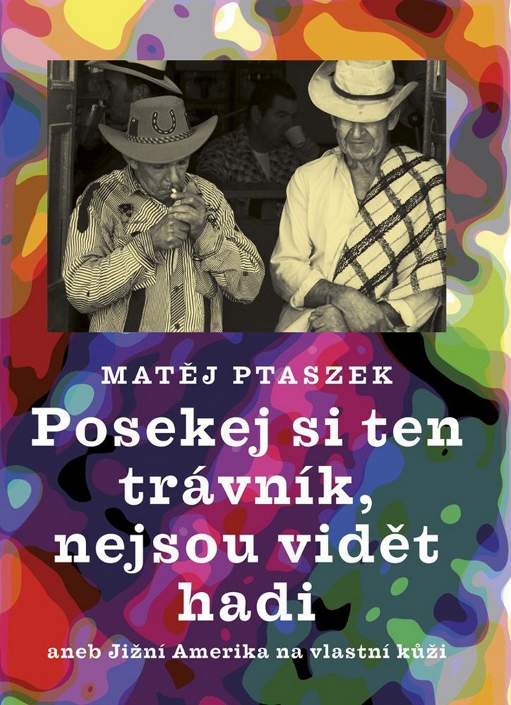 POSEKEJ SI TEN TRÁVNÍK,NEJSOU VIDĚT HADI