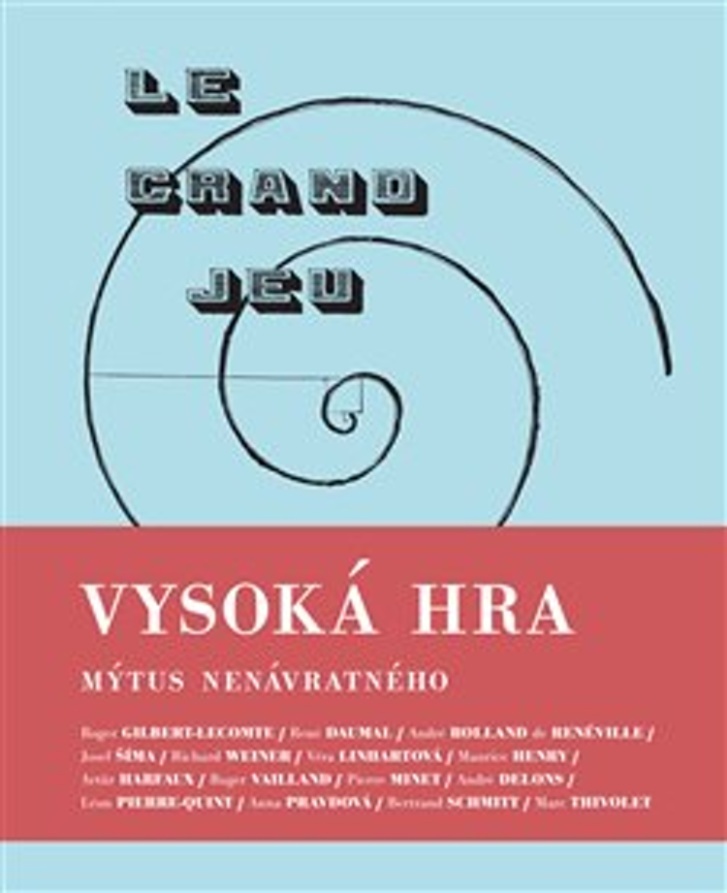 VYSOKÁ HRA – MÝTUS NENÁVRATNÉHO