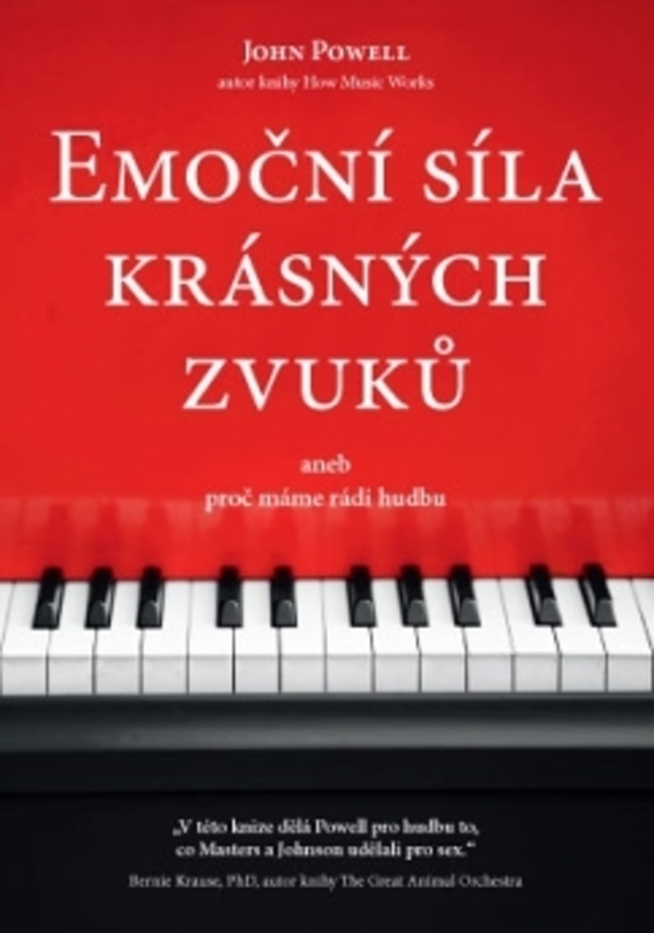 EMOČNÍ SÍLA KRÁSNÝCH ZVUKŮ ANEB PROČ MÁME RÁDI HUDBU