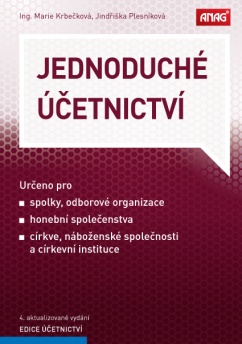 JEDNODUCHÉ ÚČETNICTVÍ PRO SPOLKY, ODBORY, HON.SPOLEČENSTVA A CÍRKVE