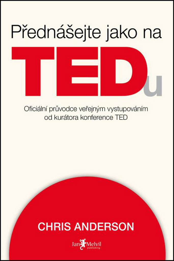 PŘEDNÁŠEJTE JAKO NA TEDU
