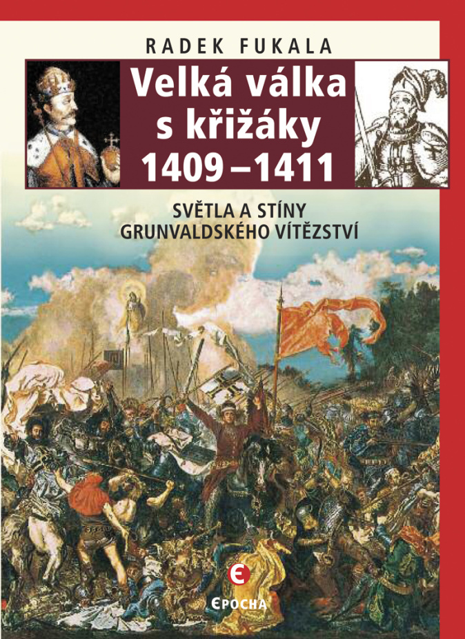 VELKÁ VÁLKA S KŘIŽÁKY 1409-1411-2.UPR.VYD.-POLOZAPOMENUTÉ...