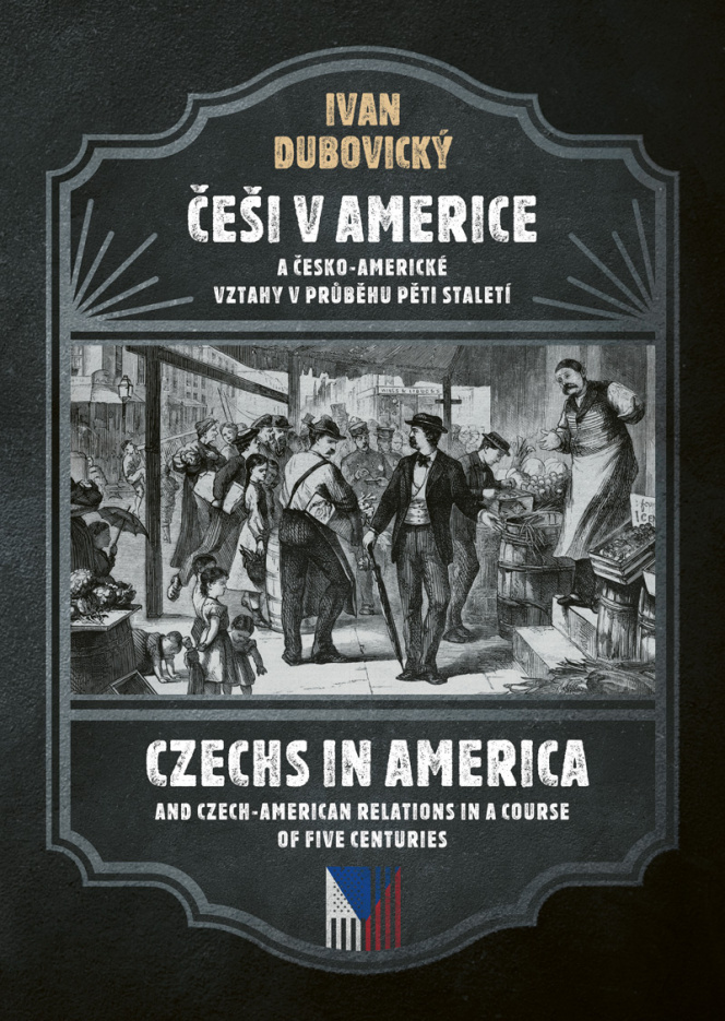 ČEŠI V AMERICE/CZECHS IN AMERICA