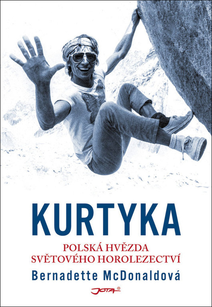 KURTYKA (POLSKÁ HVĚZDA SVĚTOVÉHO HOROLEZECTVÍ)