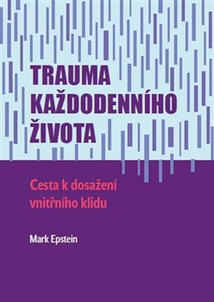 TRAUMA KAŽDODENNÍHO ŽIVOTA