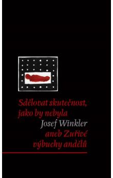 SDĚLOVAT SKUTEČNOST,JAKO BY NEBYLA