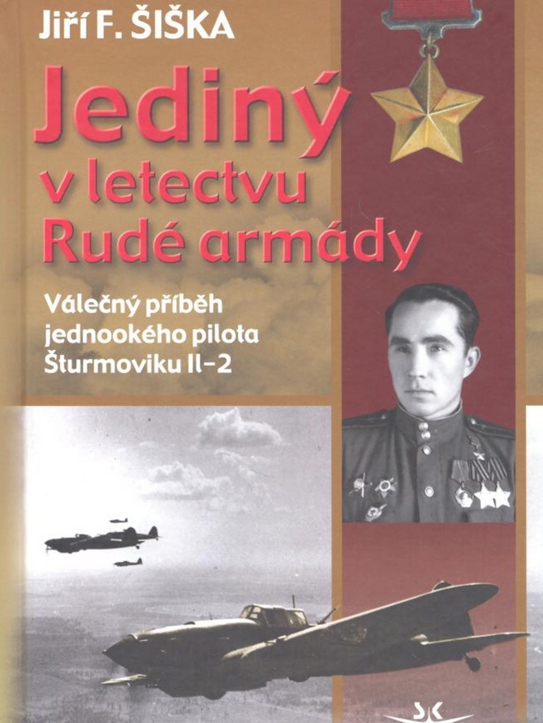 JEDINÝ V LETECTVU RUDÉ ARMÁDY