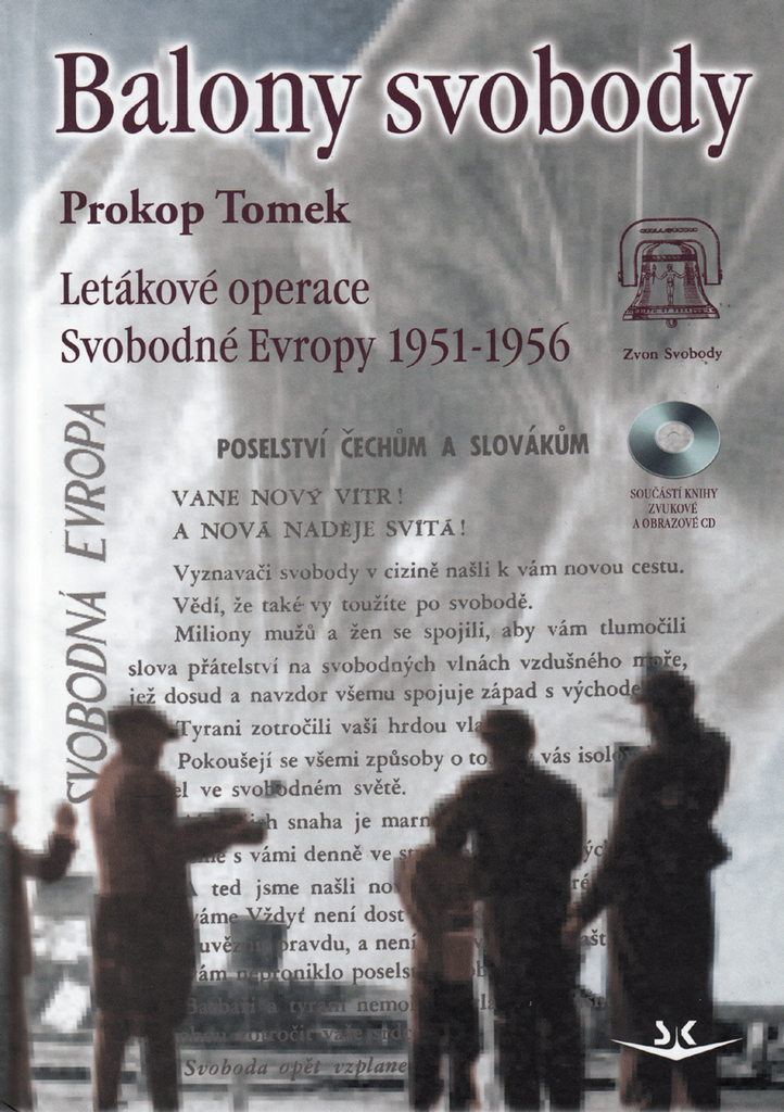 BALONY SVOBODY LETÁKOVÉ OPERACE SVOBODNÉ EVROPY 1951-1956